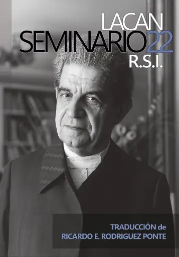 Lacan, Jacques | Seminario 22: "R.S.I."